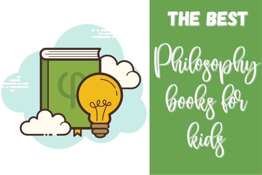 Best Philosophy Books For Kids in 2022 - Homeschool of One