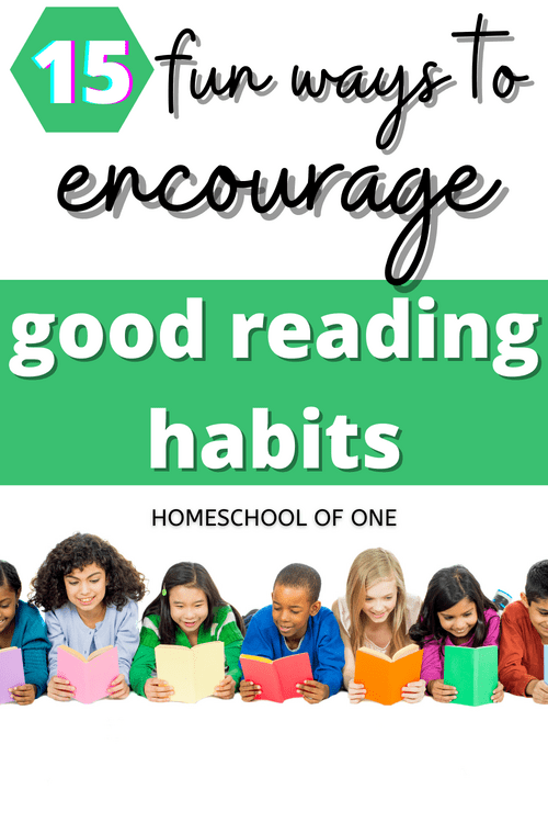 15 fun ways to encourage good reading habits in kids