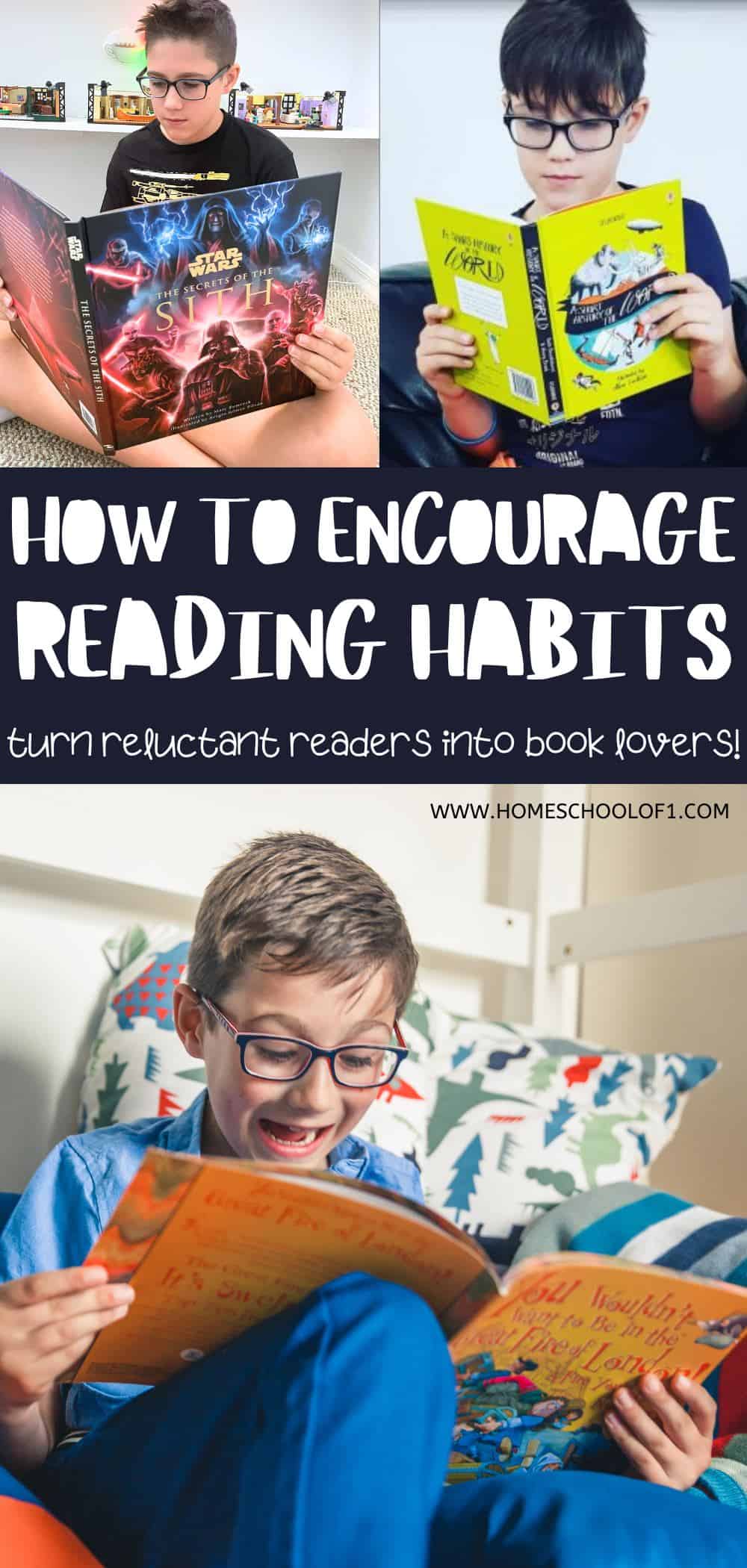 Collage of three boys reading different books. Top left, a boy in glasses reads 'Star Wars: The Secrets of the Sith'. Top right, a boy in glasses reads 'A Short History of the World' by H.G. Wells. Bottom, a boy in glasses excitedly reads 'You Wouldn't Want to Be in the Great Fire of London!'. Text overlay reads 'How to Encourage Reading Habits: Turn Reluctant Readers into Book Lovers!