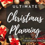 Ultimate Christmas Planning For A Stress Free Holiday