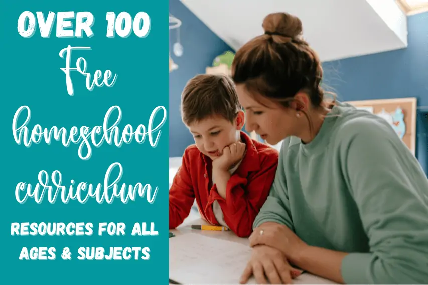 100+ FREE Homeschool Curriculum Resources For All Ages