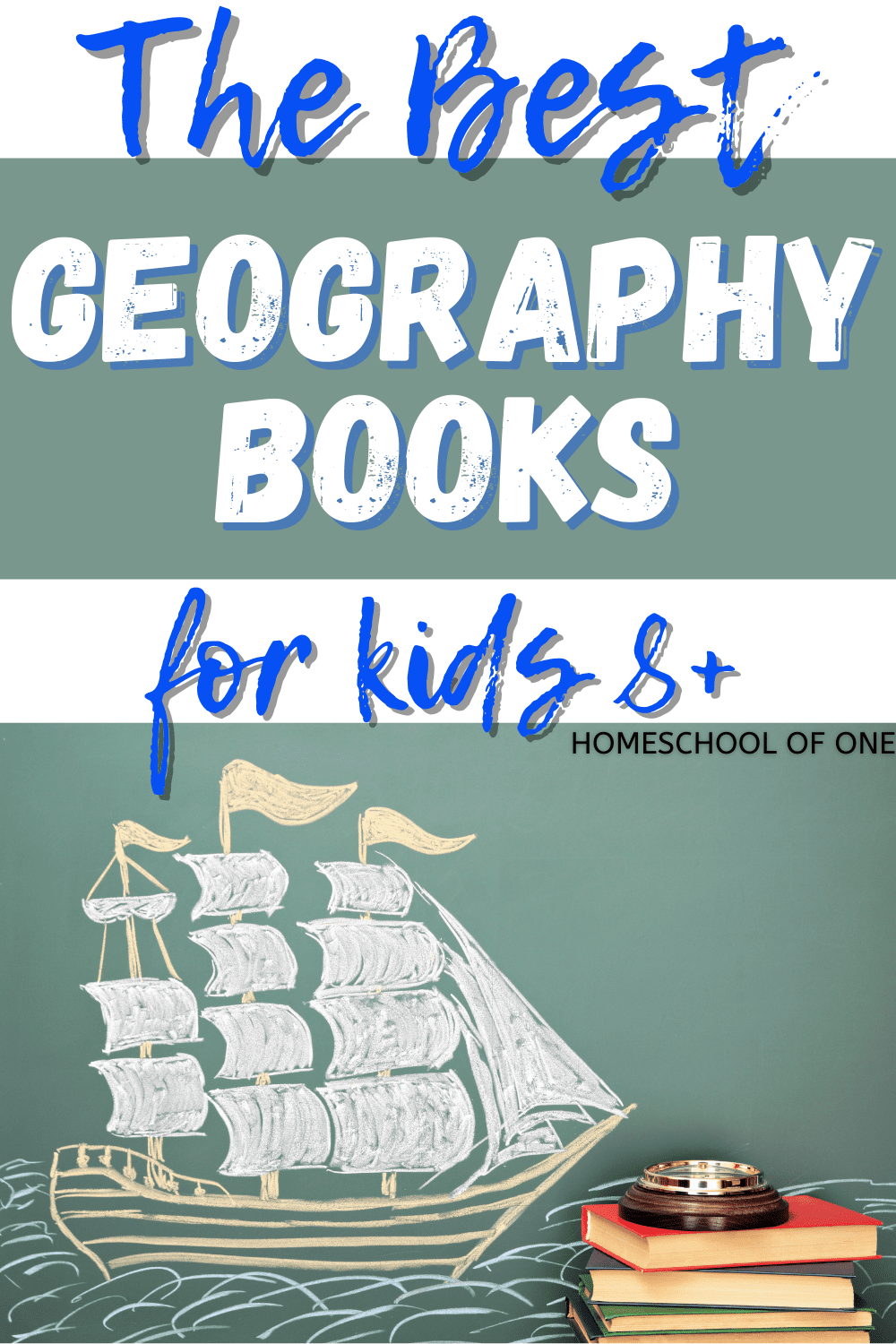 The best geography books for kids over the age of 8