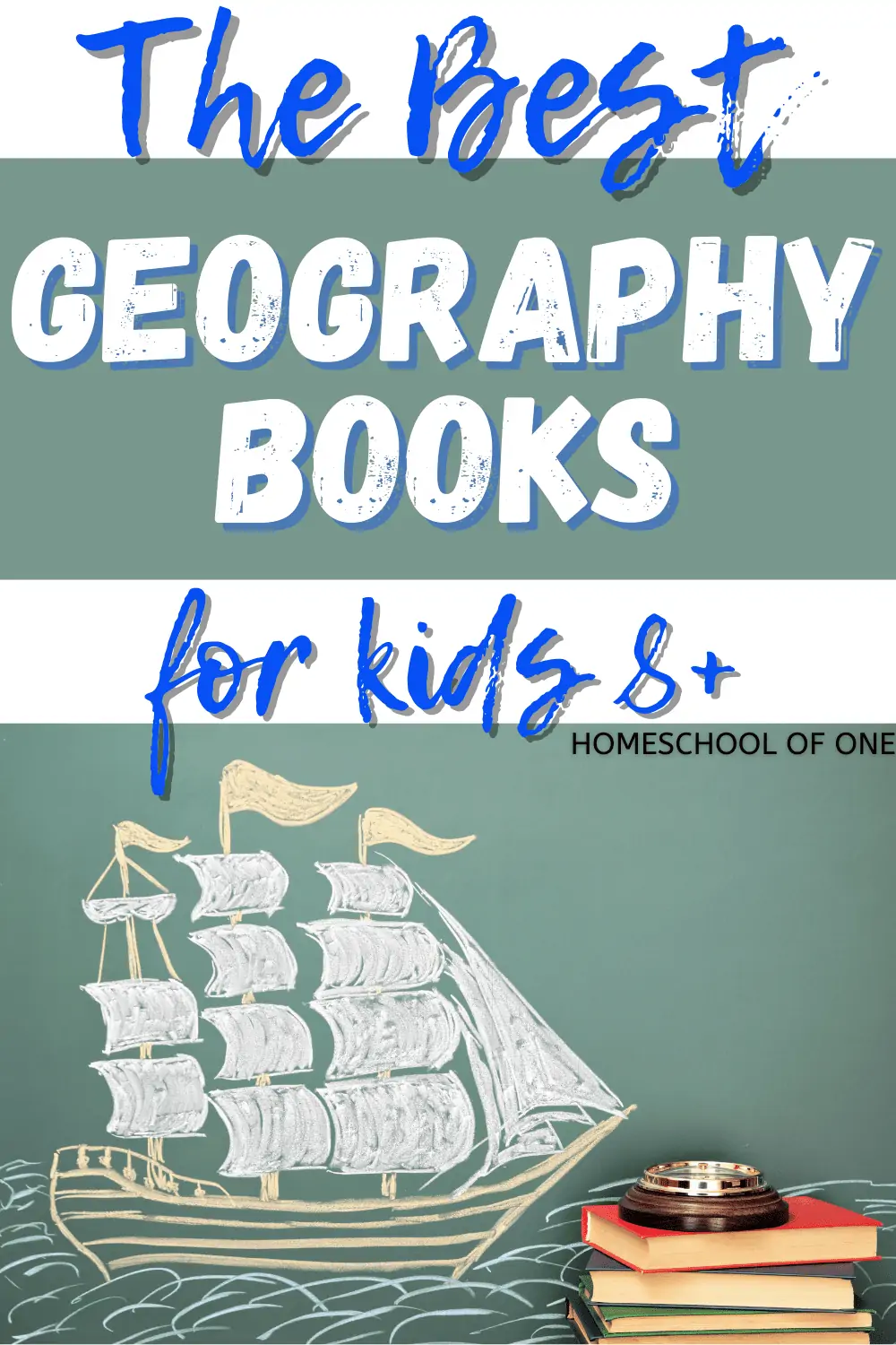 The best geography books for kids over the age of 8