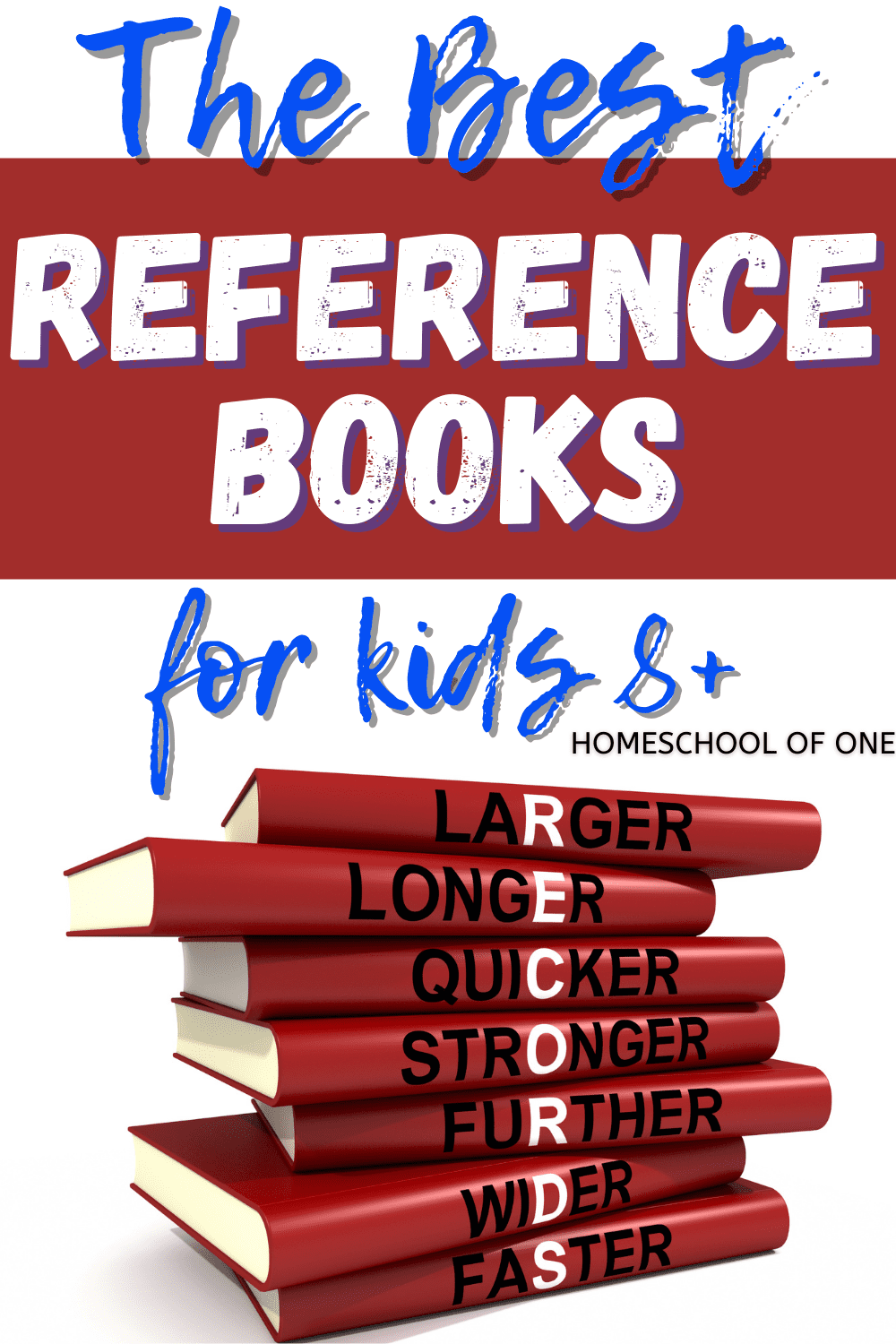 The best reference books for kids aged 8 and over