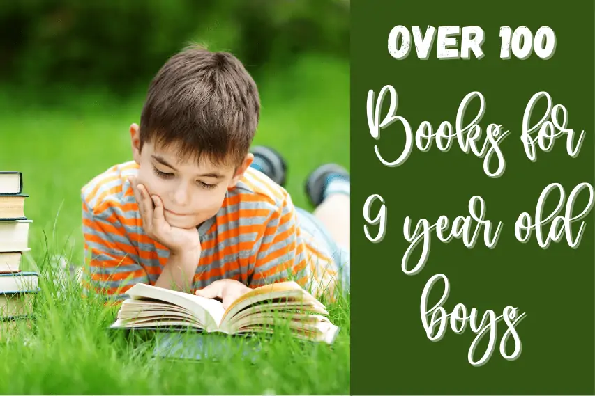 100 Best Books for 9 Year Old Boys (Updated 2023)