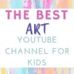 The best art youtube channels for kids