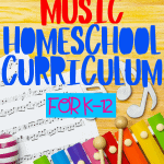 BEST HOMESCHOOL MUSIC CURRICULUM