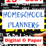 15 of the best homeschool planners digital and paper for homeschool moms and students