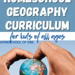 The best geography curriculum for homeschool for K-12