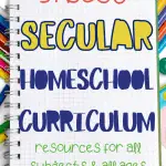 51 Best Secular Homeschool Curriculum (For All Subjects)