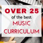 Over 25 of the best music curriculums for homeschool