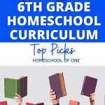 The best 6th Grade homeschool curriculum and what we are using this year #6thgrade #homeschoolcurriculum #homeschool