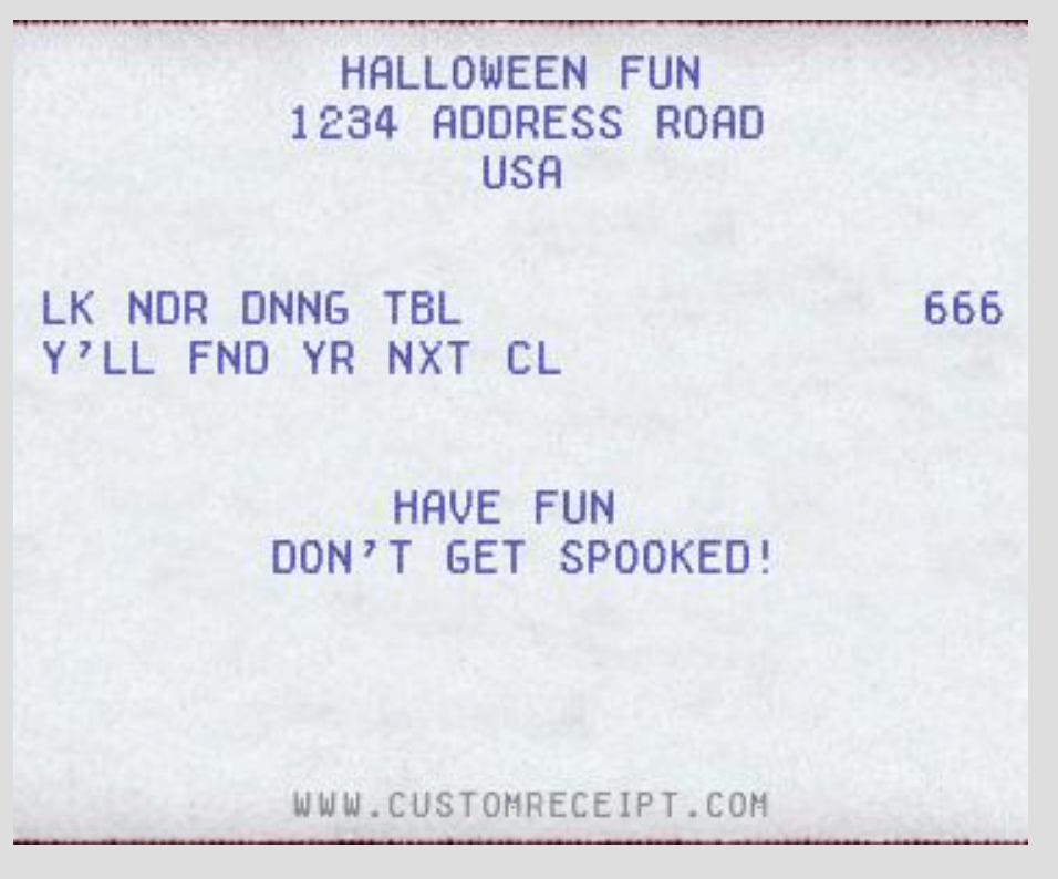 A stylized escape room clue designed to look like a receipt with cryptic text and a Halloween address, meant to guide players to their next challenge.