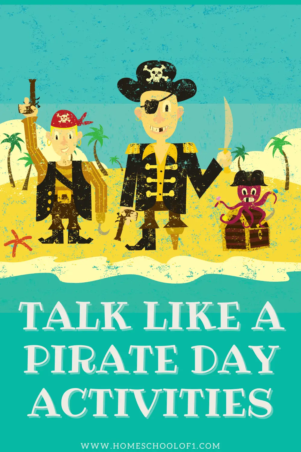 45 Talk Like A Pirate Day Activities For Kids
