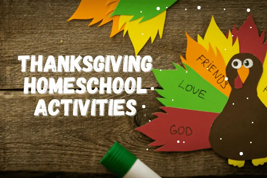 37 Best Thanksgiving Homeschool Activities