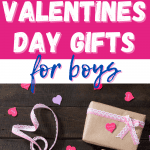 The best Valentines Day gifts for boys all under $20 and our top 6 favorite boys Valentines gifts for boys at school
