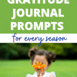 Over 40 gratitude journal prompts for kids. Encourage thanks all year round with ideas for Halloween, Thanksgiving, Christmas, New Years, Valentines, Easter and Summer. #gratitude #journalprompts #writingprompts