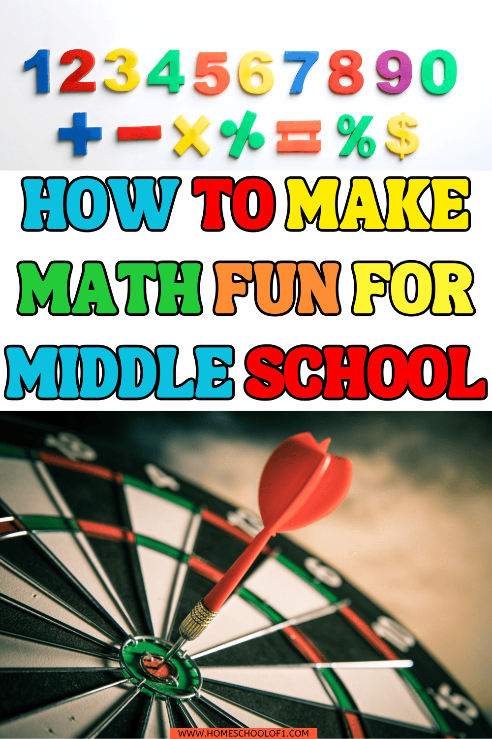Colorful numbers and math symbols above text reading โHow to Make Math Fun for Middle School,โ with a dart hitting the center of a dartboard below.