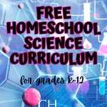 Ultimate Guide To The Best Homeschool Science Curriculum