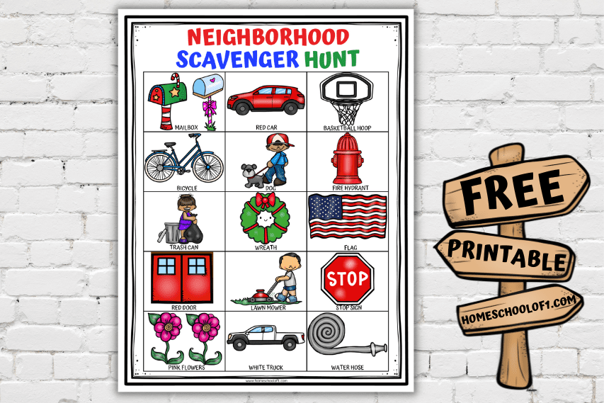 Free printable neighborhood scavenger hunt page featuring 15 colorful illustrations of everyday items to find, such as a red car, flag, mailbox, fire hydrant, and bicycle. Set against a white brick background with a wooden sign that reads “Free Printable” and the website homeschoolof1.com.