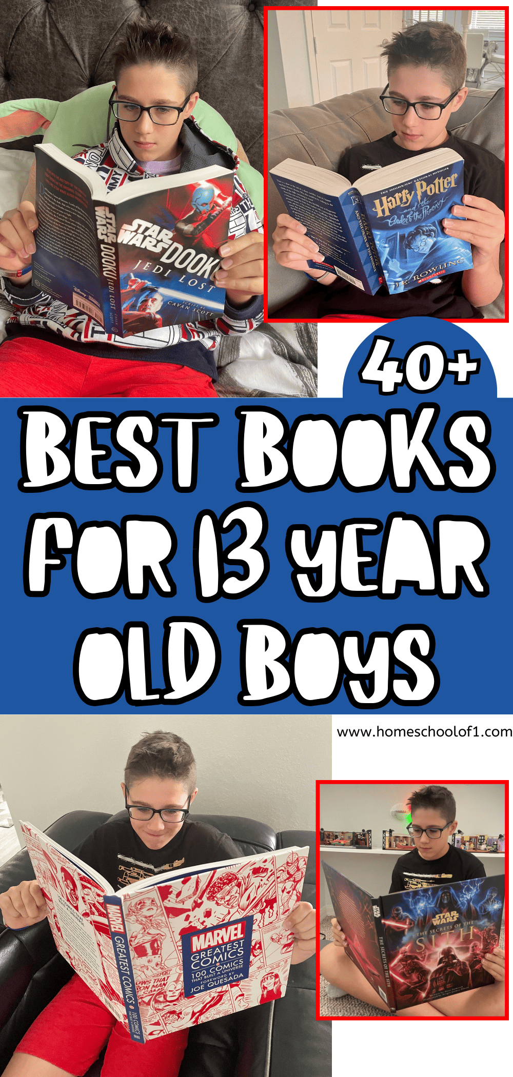 A collage of a 13 year old boy reading different books, including "Star Wars: Dooku Jedi Lost," "Harry Potter and the Order of the Phoenix," and a "Marvel Greatest Comics" collection, with a blue banner reading "40+ Best Books for 13 Year Old Boys."