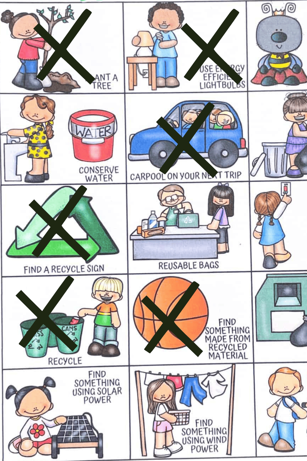 half completed earth day scavenger hunt where the kids have crossed off the ideas they have done. With x's on the carpool next trip, find somehting made out of recycled material, recycle, find a recycle sign, plant a tree, use energy efficient lightbulbs.