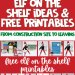 The best Elf on the Shelf ideas from the construction site in November until the Elf leaves on Christmas Eve