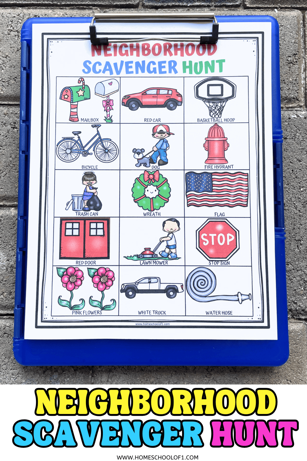 Colorful neighborhood scavenger hunt printable clipped to a blue clipboard, featuring 15 illustrated items for kids to find outdoors including a red car, basketball hoop, dog, trash can, lawn mower, and stop sign. Each item has a matching word label, encouraging kids to explore their surroundings while building observation skills.