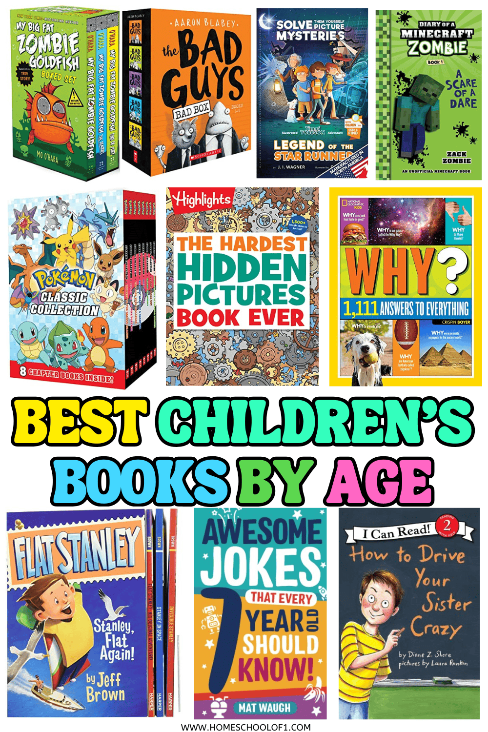 Collage of colorful children’s book covers, including Flat Stanley, The Bad Guys, Pokémon, Minecraft Zombie, and Highlights Hidden Pictures, with the title text “Best Children’s Books by Age.”