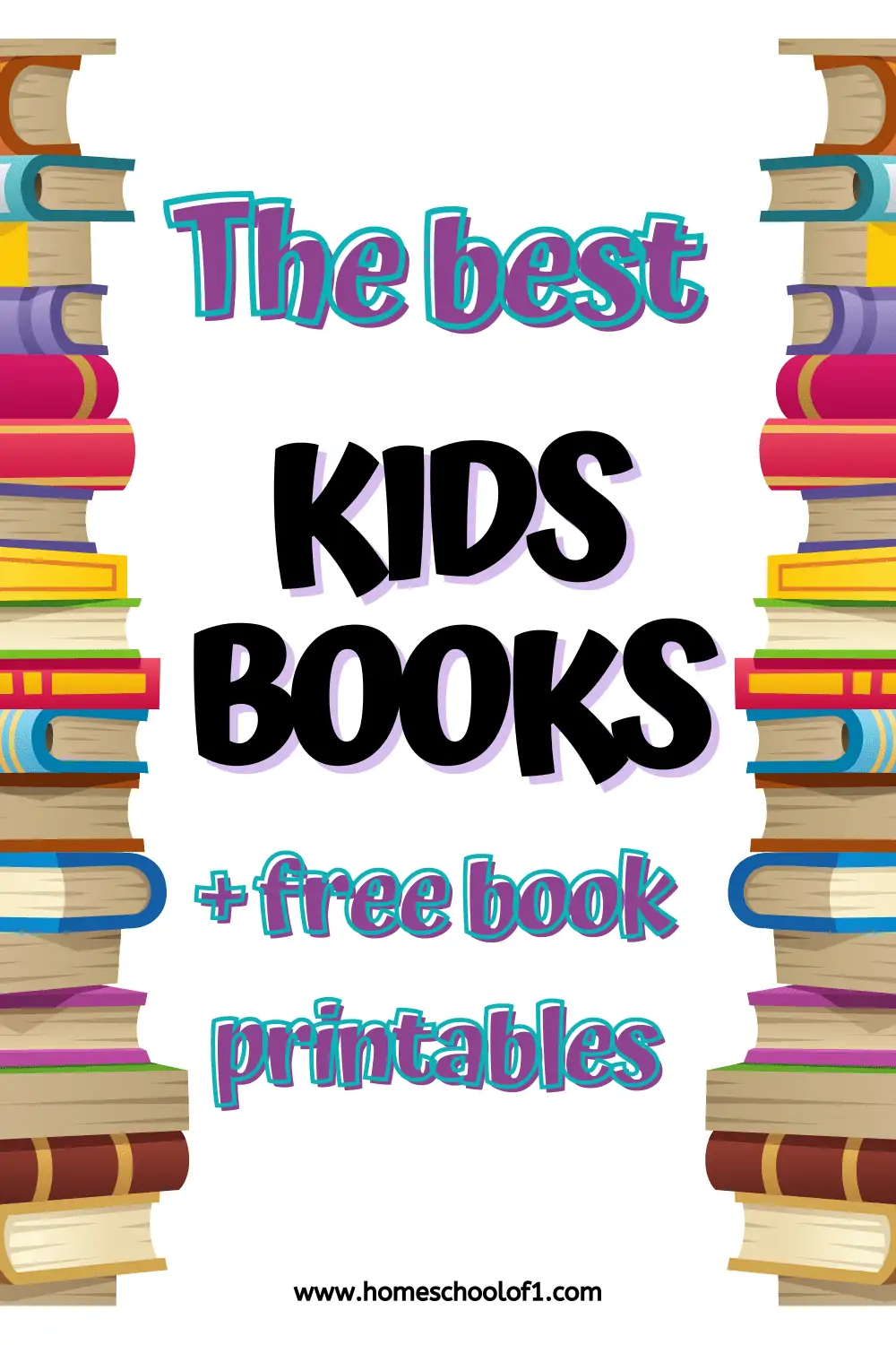The best kids books plus free book printables