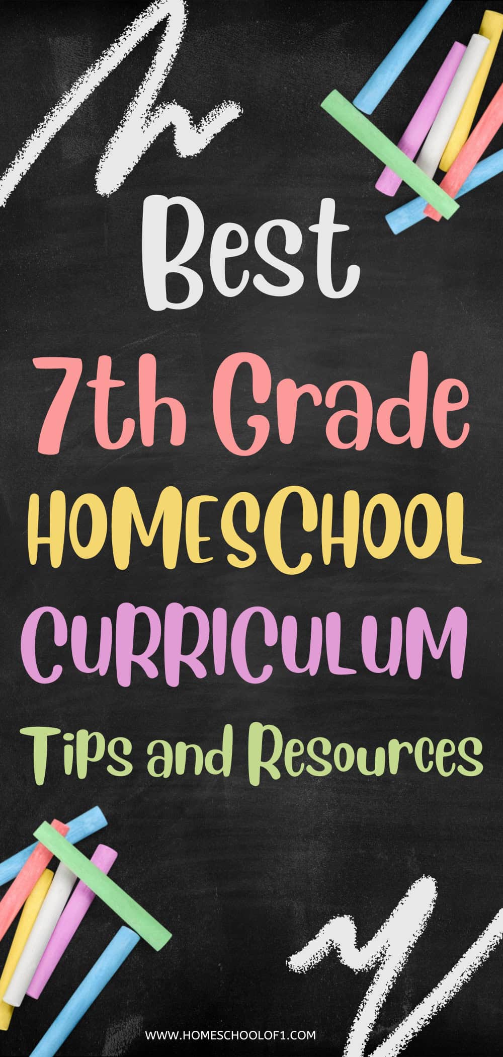 Best 87th grade homeschool curriculum tips and resources written on a black chalboard surrounded by colorful chalk