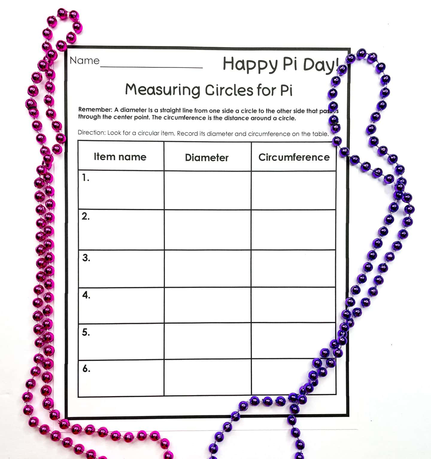 A Pi Day measurement worksheet titled "Measuring Circles for Pi," featuring a table with columns for item name, diameter, and circumference. The worksheet includes instructions for measuring circular objects and is decorated with pink and purple beaded necklaces around the edges for a festive Pi Day touch.