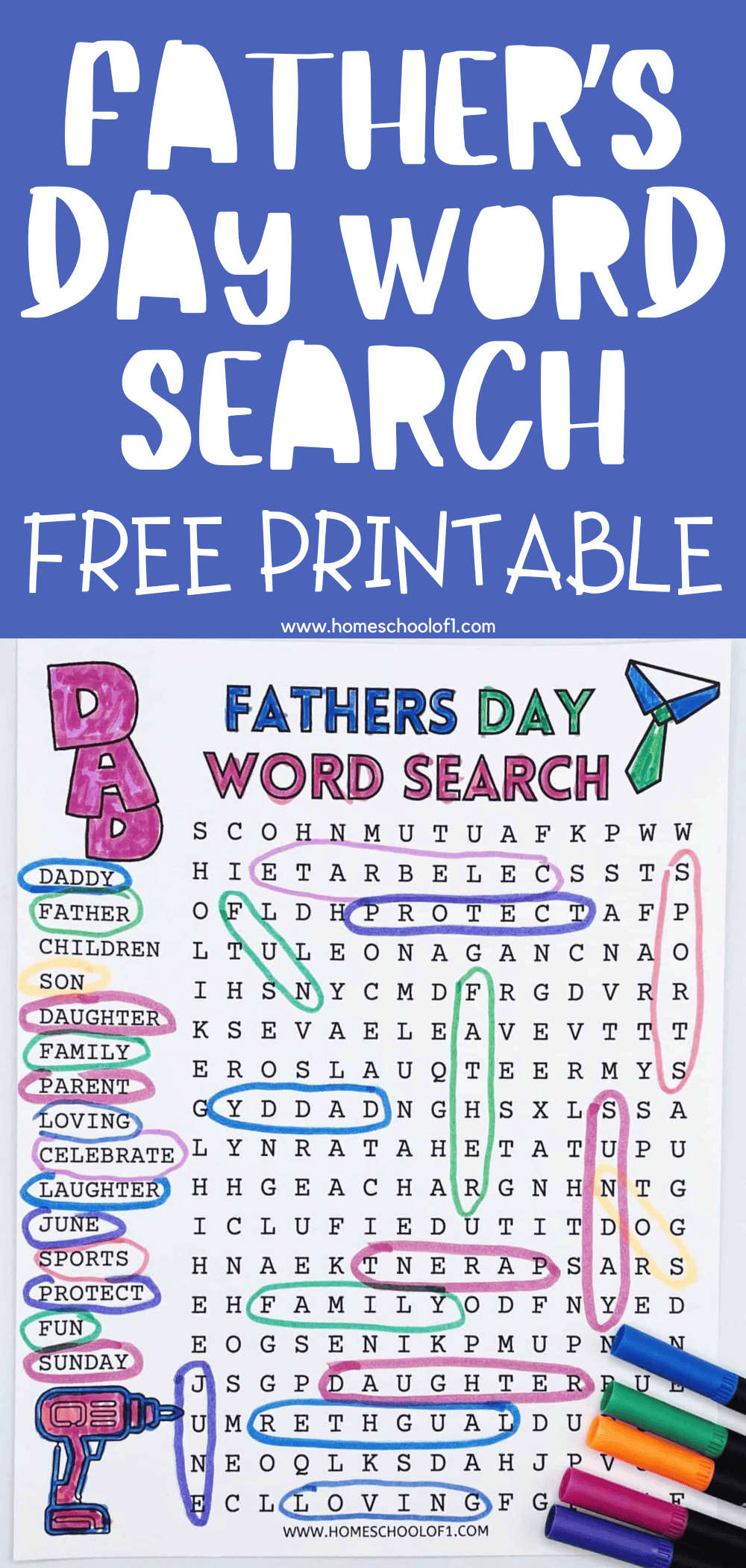A Father's Day themed word search activity sheet with the title 'Father's Day Word Search Free Printable.' The word search puzzle includes terms like 'DADDY,' 'FATHER,' 'CHILDREN,' and 'FAMILY.' The list of words to find is colorfully circled on the side, and the puzzle itself is partially completed with several words found and circled. Accompanied by markers, it's a fun and engaging resource for kids to celebrate Father's Day.