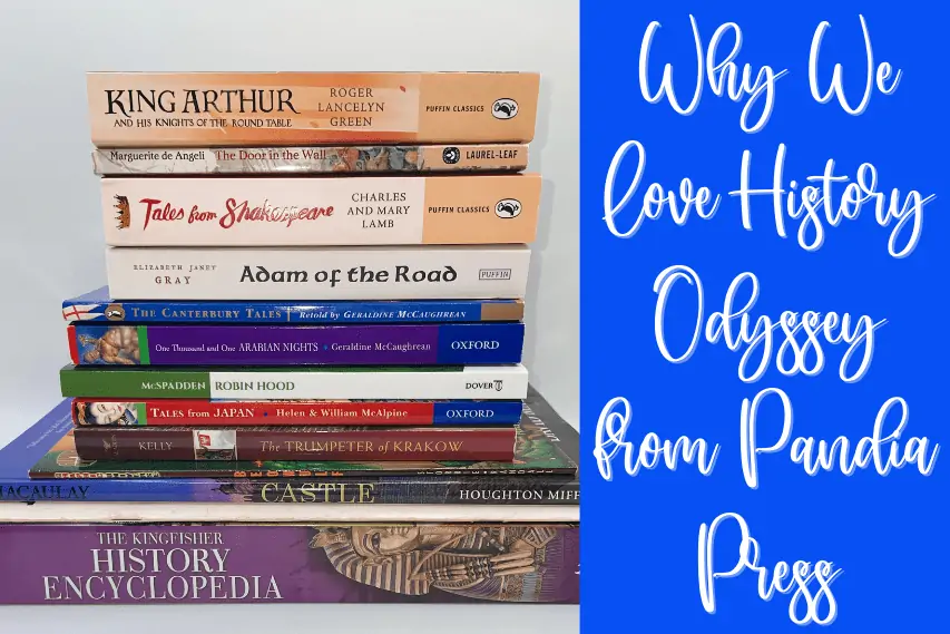 Why We Love History Odyssey from Pandia Press
