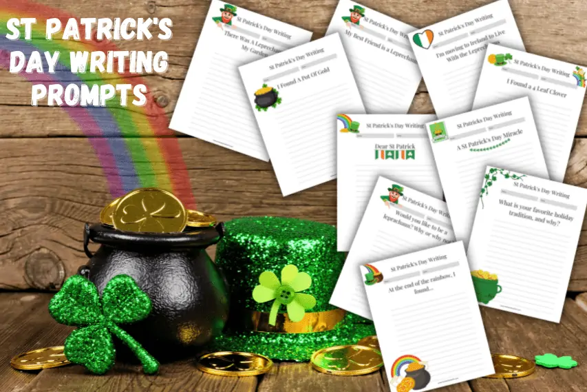 10 St Patrick’s Day Writing Prompts (Free Printable)