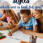 homeschooling styles which one is best for us?