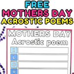 Printable Mother's Day acrostic poem worksheets featuring the words “GRANDMA,” “MOTHER,” and “I LOVE MOM” as acrostics. The sheets have decorative borders with flowers and space for kids to write creative lines for each letter.