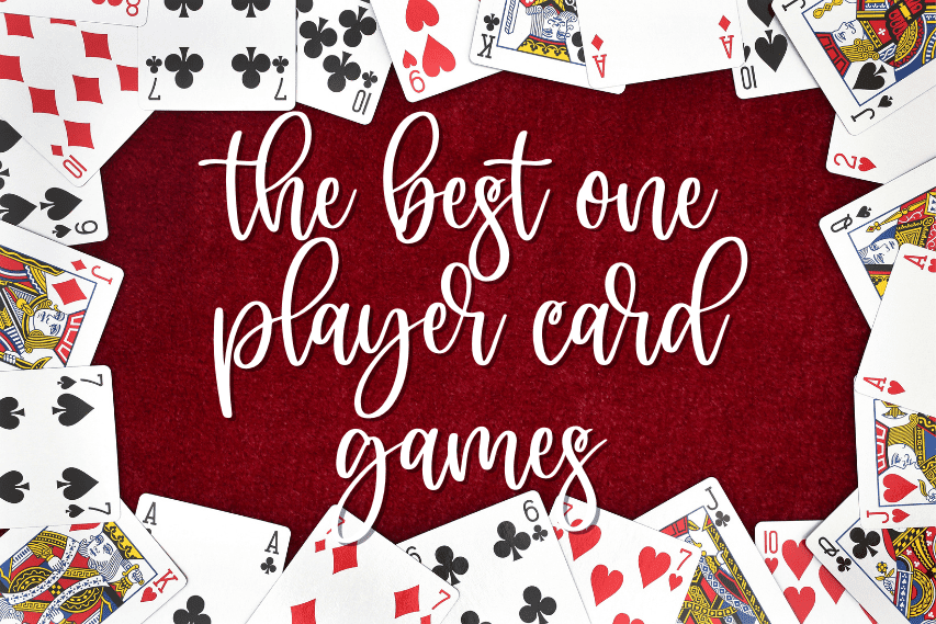 The best one player card games both kids adults will love