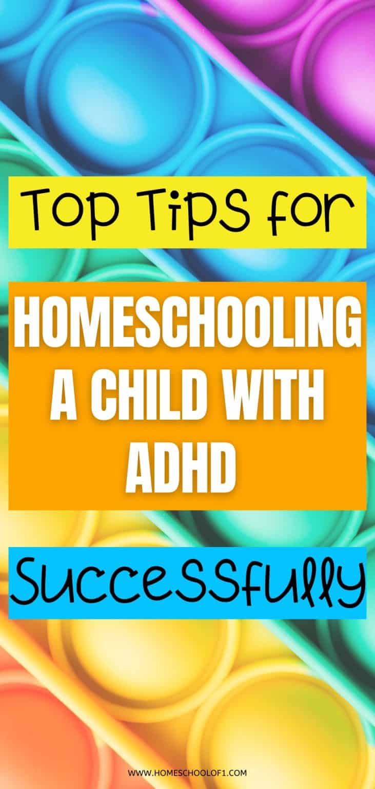 Top Tips for Homeschooling a Child with ADHD Successfully