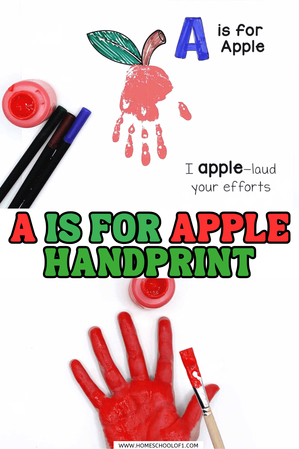A fun and educational "A is for Apple" handprint craft for kids, featuring a red handprint painted to resemble an apple with drawn leaves and stem. The top section includes colorful text reading "A is for Apple" and a punny phrase: "I apple-laud your efforts." Below, a red-painted hand and brush are shown, with bold, playful text saying "A is for Apple Handprint."