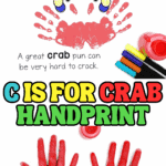 Child’s red painted handprints transformed into a crab for the letter C alphabet craft, with the text “C is for Crab Handprint” and colorful markers and paint shown on the side.