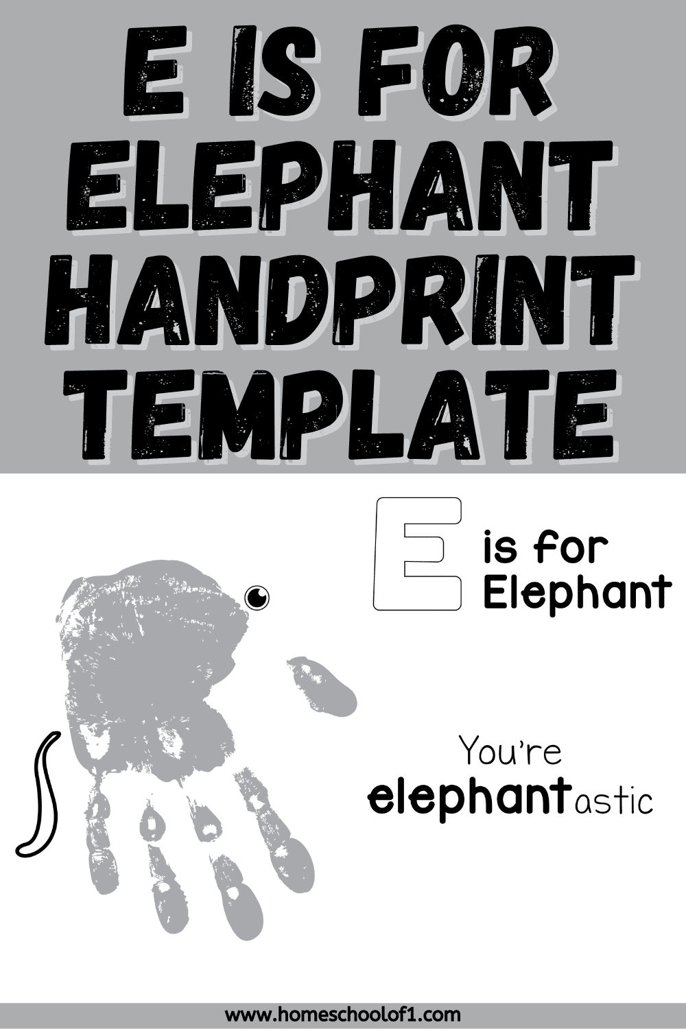 E is for Elephant Handprint Art Letter E Fun