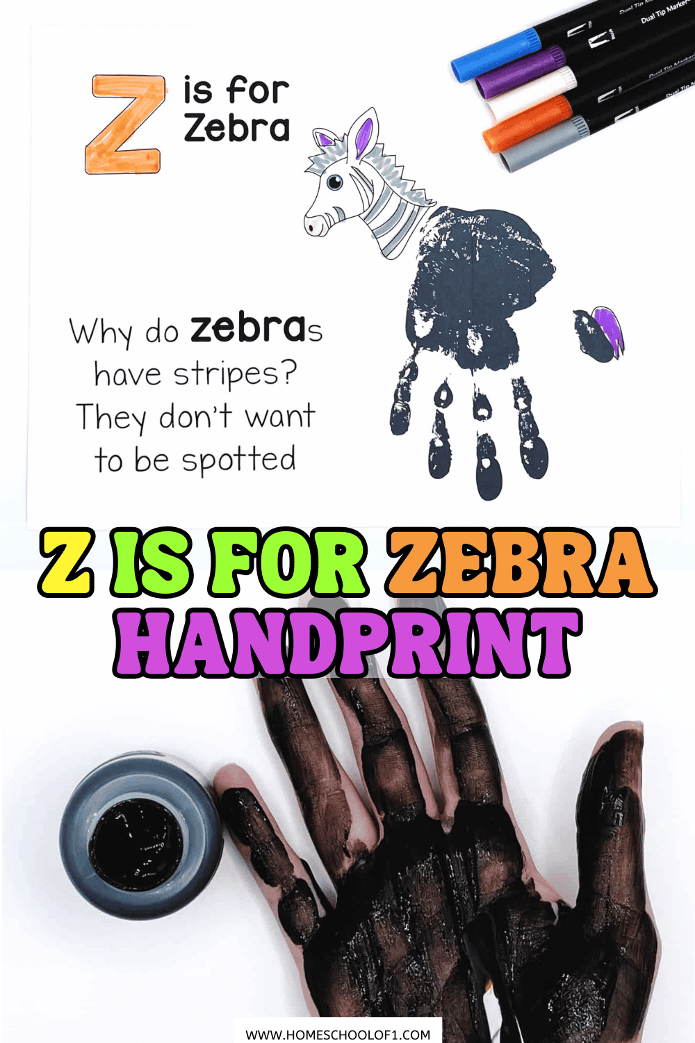 Z is for Zebra handprint craft activity featuring a zebra drawing with a painted black handprint as its body. The text reads 'Z is for Zebra' and 'Why do zebras have stripes? They don't want to be spotted.' Below is a photo of a child’s hand covered in black paint next to a paint jar, ready to make the handprint. Colorful markers and bold text emphasize the playful, educational theme.