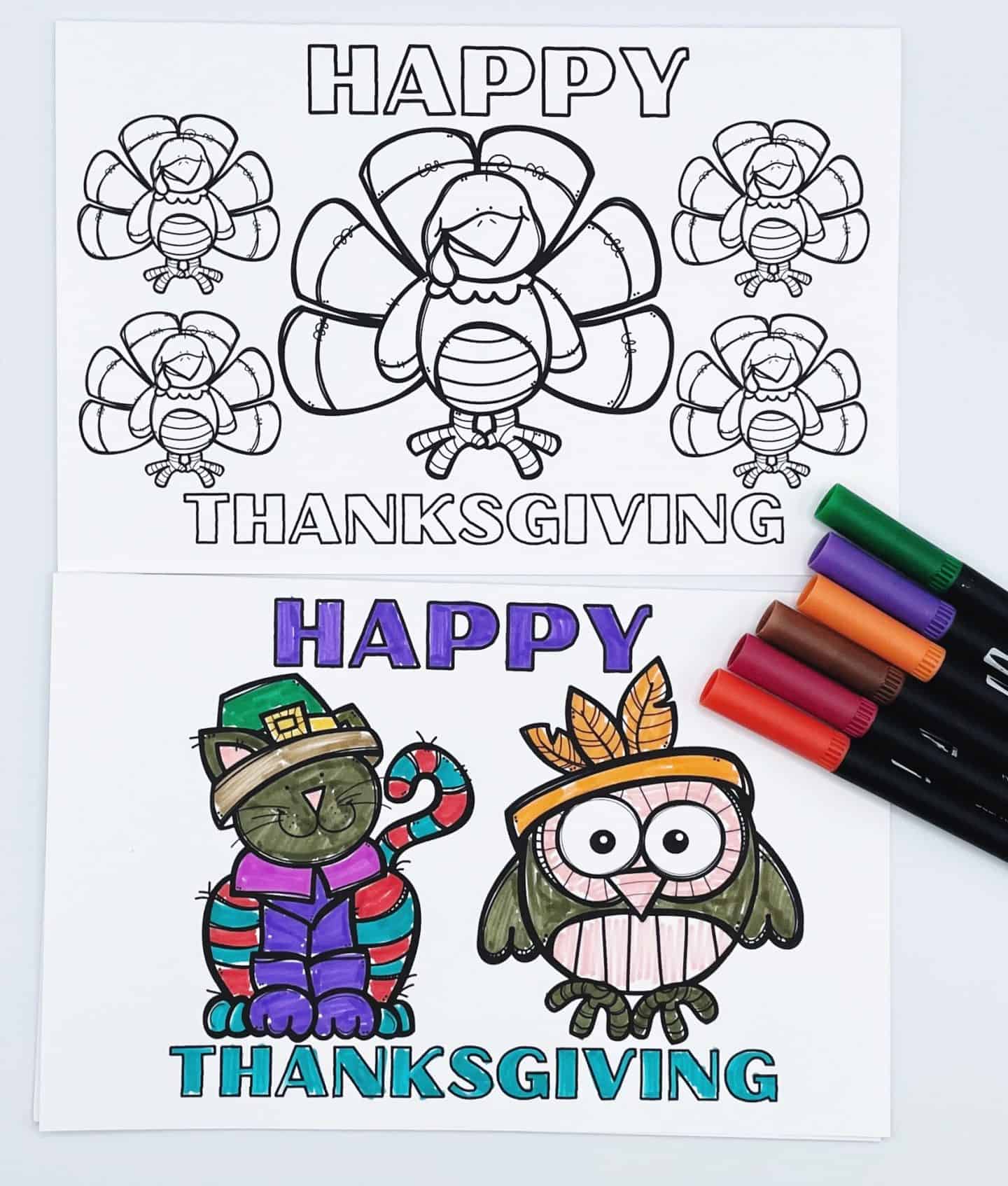 Two Thanksgiving-themed coloring cards are shown, one completed and one uncolored. The top card features a large turkey surrounded by four smaller turkeys with the words "Happy Thanksgiving" above and below, left uncolored. The bottom card is fully colored and shows a cat in a pilgrim hat and an owl with feathers, both smiling, with "Happy Thanksgiving" in bold purple and teal letters. A set of markers in fall colors lies next to the cards.