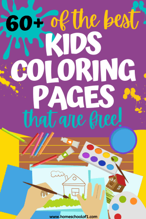 75+ Free Kids Coloring Pages (Printable) - Homeschool of 1
