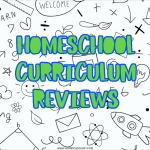 homeschool curriculum reviews