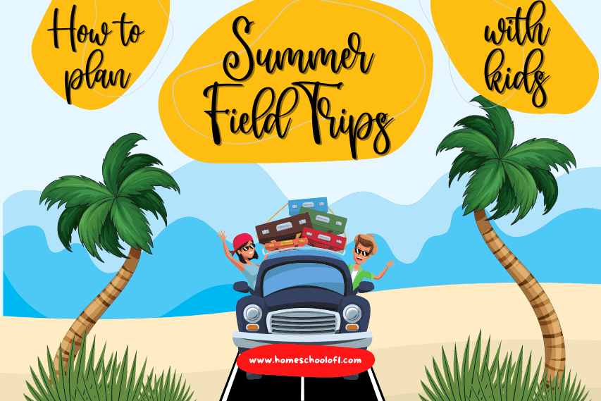 summer field trips
