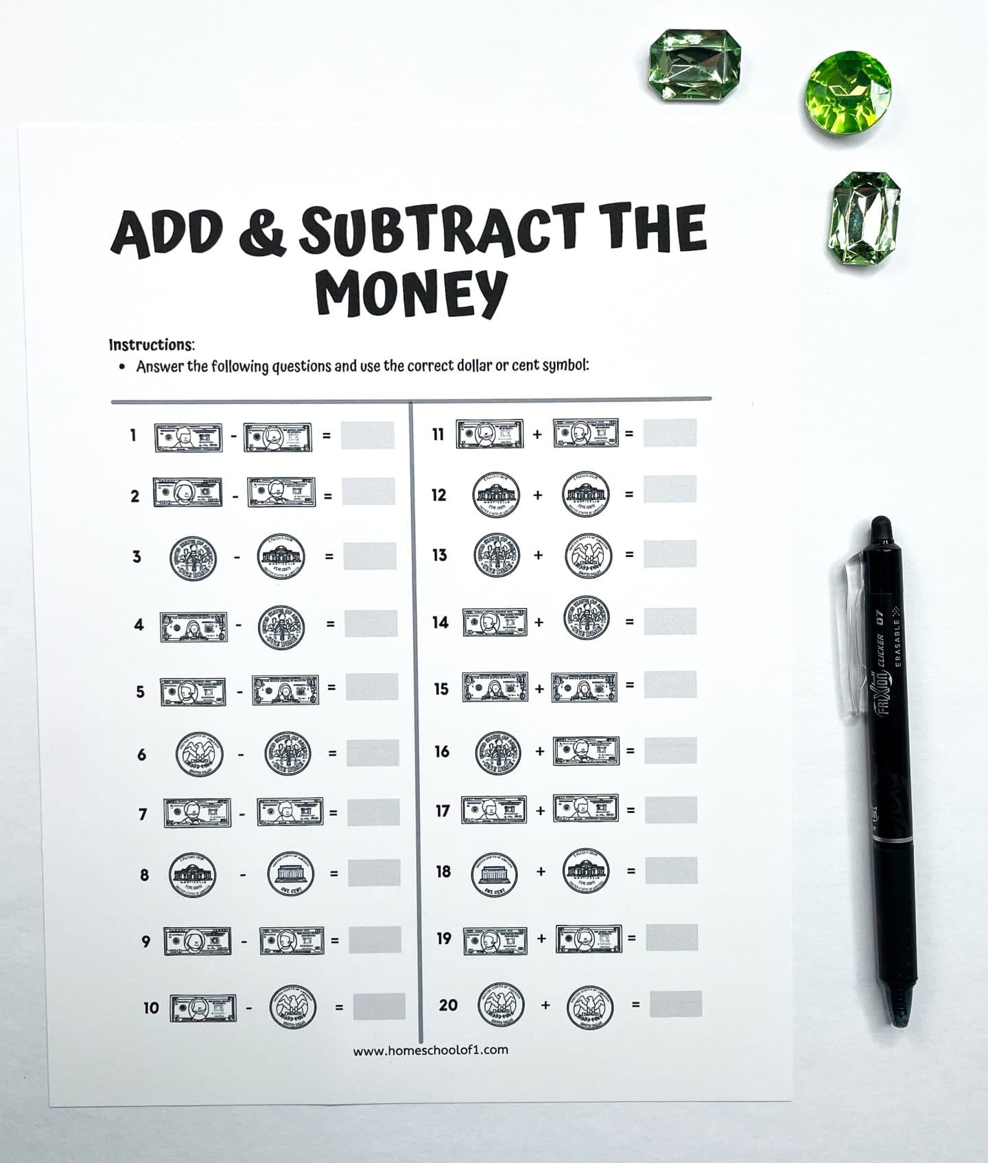 A worksheet titled "Add & Subtract the Money" features 20 problems combining illustrated bills and coins for kids to solve. Each problem asks students to either add or subtract the depicted currency and write the answer in a blank box, using correct dollar or cent symbols. A black pen and green gem counters lie beside the worksheet.

