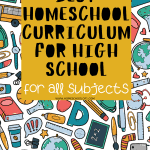 best homeschool curriculum for high school