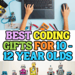 Flat lay of a child coding on a laptop surrounded by circuit boards and tools, with colorful text reading ‘Best Coding Gifts for 10–12 Year Olds’ and toy robots spelling out ‘Computer Coding.
